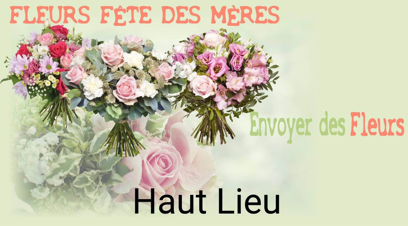 Bouquet de Fête des Mères livré à Haut-Lieu